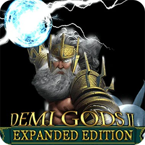 DEMI GODS 2 EXPANDED EDITION