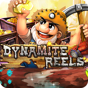 DYNAMITE REELS