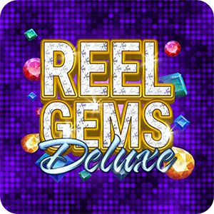 REEL GEMS DELUXE