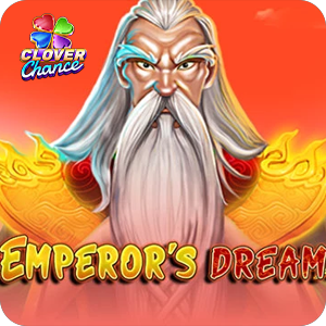 EMPEROR'S DREAM  - CLOVER CHANCE